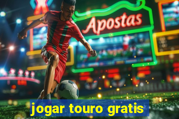 jogar touro gratis